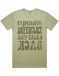 Expensive Difficult And Talks Back Short Sleeve T-Shirt