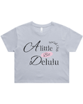 A Little Bit Delulu Crop Top Tshirt