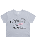 A Little Bit Delulu Crop Top Tshirt