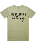 Busy Doing Nothing Short Sleeve T-Shirt