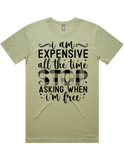 Expensive All The Time Short Sleeve T-Shirt