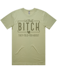 I'm That Bitch They Told You About Short Sleeve T-Shirt