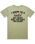 I'm A Handful Short Sleeve T-Shirt