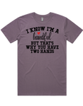 I'm A Handful Short Sleeve T-Shirt