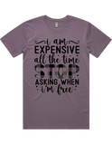 Expensive All The Time Short Sleeve T-Shirt