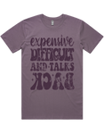 Expensive Difficult And Talks Back Short Sleeve T-Shirt