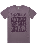 Expensive Difficult And Talks Back Short Sleeve T-Shirt