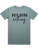 Busy Doing Nothing Short Sleeve T-Shirt