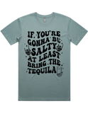 If Your Gonna Be Salty Bring Tequila Short Sleeve T-Shirt