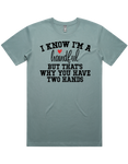 I'm A Handful Short Sleeve T-Shirt