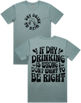 Day Drink With Me Short Sleeve T-Shirt