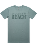 Life Is Better At The Beach Short Sleeve T-Shirt