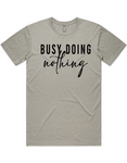 Busy Doing Nothing Short Sleeve T-Shirt