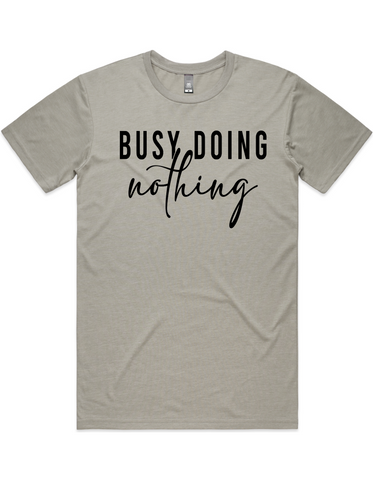 Busy Doing Nothing Short Sleeve T-Shirt