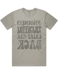 Expensive Difficult And Talks Back Short Sleeve T-Shirt