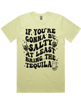 If Your Gonna Be Salty Bring Tequila Short Sleeve T-Shirt