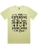 Expensive All The Time Short Sleeve T-Shirt