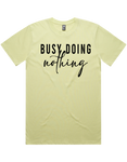 Busy Doing Nothing Short Sleeve T-Shirt