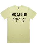 Busy Doing Nothing Short Sleeve T-Shirt