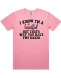 I'm A Handful Short Sleeve T-Shirt