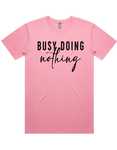 Busy Doing Nothing Short Sleeve T-Shirt