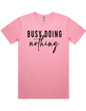 Busy Doing Nothing Short Sleeve T-Shirt