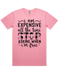 Expensive All The Time Short Sleeve T-Shirt