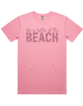 Life Is Better At The Beach Short Sleeve T-Shirt