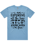 Expensive All The Time Short Sleeve T-Shirt