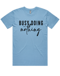 Busy Doing Nothing Short Sleeve T-Shirt