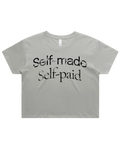 Self Made Self Paid Crop Top Tshirt