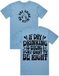 Day Drink With Me Short Sleeve T-Shirt