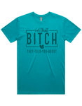 I'm That Bitch They Told You About Short Sleeve T-Shirt