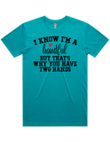 I'm A Handful Short Sleeve T-Shirt