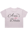 A Little Bit Delulu Crop Top Tshirt