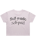 Self Made Self Paid Crop Top Tshirt