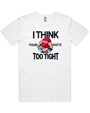 Your MAGA Hat's Too Tight Men's And Women's T-Shirt Or Crop Top