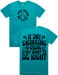 Day Drink With Me Short Sleeve T-Shirt