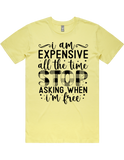 Expensive All The Time Short Sleeve T-Shirt