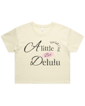 A Little Bit Delulu Crop Top Tshirt