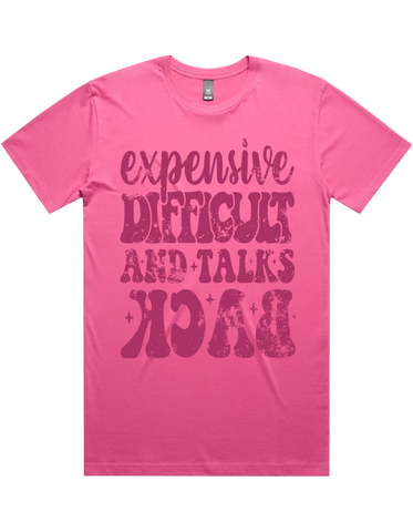 Expensive Difficult And Talks Back Short Sleeve T-Shirt