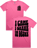 I Came I Drank I'm Drunk Short Sleeve T-Shirt