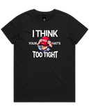 Your MAGA Hat's Too Tight Men's And Women's T-Shirt Or Crop Top