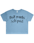 Self Made Self Paid Crop Top Tshirt