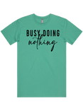 Busy Doing Nothing Short Sleeve T-Shirt