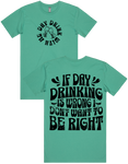 Day Drink With Me Short Sleeve T-Shirt