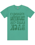 Expensive Difficult And Talks Back Short Sleeve T-Shirt