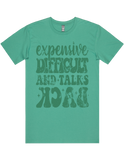 Expensive Difficult And Talks Back Short Sleeve T-Shirt