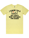 I'm A Handful Short Sleeve T-Shirt