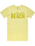 Life Is Better At The Beach Short Sleeve T-Shirt